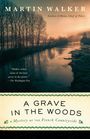 Martin Walker: A Grave in the Woods, Buch