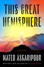 Mateo Askaripour: This Great Hemisphere, Buch