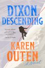 Karen Outen: Dixon, Descending, Buch