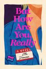 Ella Dawson: But How Are You, Really, Buch