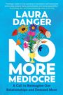 Laura Danger: No More Mediocre, Buch