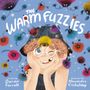 "The Warm Fuzzies", fröhliche Illustration eines lächelnden Kindes mit Locken, umgeben von bunten, flauschigen Wesen.
