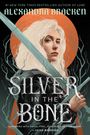 Alexandra Bracken: Silver in the Bone, Buch