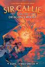 Esme Symes-Smith: Sir Callie and the Dragon's Roost, Buch