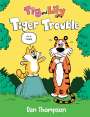 Dan Thompson: Tiger Trouble (Tig and Lily Book 1), Buch