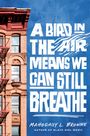 Mahogany L Browne: A Bird in the Air Means We Can Still Breathe, Buch