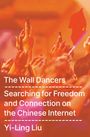 Yi-Ling Liu: The Wall Dancers, Buch