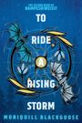 Der Text lautet: "TO RIDE A RISING STORM". Zwei Drachen und florale Elemente dekorieren den Hintergrund.