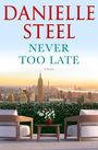 Danielle Steel: Never Too Late, Buch