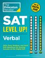 The Princeton Review: SAT Level Up! Verbal: 300+ Easy, Medium, and Hard Drill Questions for SAT Scoring Success, Buch