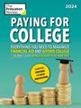 The Princeton Review: Paying for College, 2024: Everything You Need to Maximize Financial Aid and Afford College, Buch