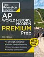 The Princeton Review: Princeton Review AP World History: Modern Premium Prep, 7th Edition, Buch