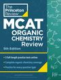 The Princeton Review: Princeton Review MCAT Organic Chemistry Review, 5th Edition, Buch