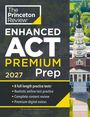 The Princeton Review: Princeton Review Enhanced ACT Premium Prep, 2027, Buch