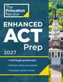 The Princeton Review: Princeton Review Enhanced ACT Prep, 2027, Buch