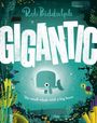 Rob Biddulph: Gigantic, Buch