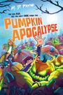 "Pumpkin Apocalypse" in großen Buchstaben. Zwei Kinder steigen über riesige Kürbisse mit leuchtenden Augen.