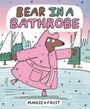 Maddie Frost: Bear in a Bathrobe, Buch