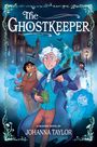 Johanna Taylor: The Ghostkeeper: A Graphic Novel, Buch