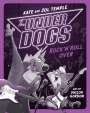 Kate Temple: The Underdogs Rock 'n' Roll Over, Buch