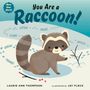 Laurie Ann Thompson: You Are a Raccoon!, Buch