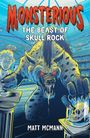 Matt McMann: The Beast of Skull Rock (Monsterious, Book 4), Buch