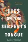 Kate Pearsall: Lies on the Serpent's Tongue, Buch