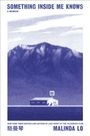 Text: "Something Inside Me Knows: A Memoir. Malinda Lo." Illustration: Haus vor Berglandschaft in Blau.