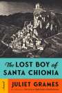 Juliet Grames: The Lost Boy of Santa Chionia, Buch