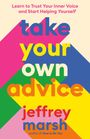 Jeffrey Marsh: Take Your Own Advice, Buch