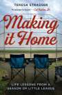 Teresa Strasser: Making It Home, Buch