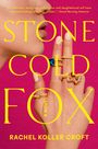 Rachel Koller Croft: Stone Cold Fox, Buch