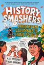 Kate Messner: History Smashers: Christopher Columbus and the Taino People, Buch