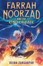 Deeba Zargarpur: Farrah Noorzad and the Ring of Fate, Buch