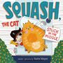 Sasha Mayer: Squash, the Cat: Stuck in the Middle, Buch