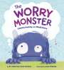 Catherine Cook-Cottone: The Worry Monster: Calming Anxiety with Mindfulness, Buch
