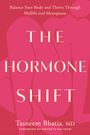 Tasneem Bhatia: The Hormone Shift, Buch