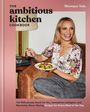 Monique Volz: The Ambitious Kitchen Cookbook, Buch