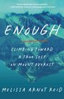 Melissa Arnot Reid: Enough, Buch