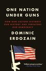 Dominic Erdozain: One Nation Under Guns, Buch