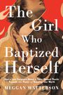 Meggan Watterson: The Girl Who Baptized Herself, Buch