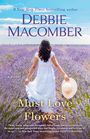 Debbie Macomber: Must Love Flowers, Buch