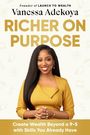 Vanessa Adekoya, "Richer on Purpose", Frau in gelbem Kleid lächelt. Text: "Create Wealth Beyond a 9-5 with Skills You Already Have".
