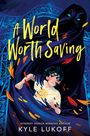 Kyle Lukoff: A World Worth Saving, Buch