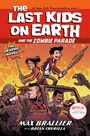 Max Brallier: The Last Kids on Earth and the Zombie Parade: The Graphic Novel, Buch
