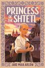 "Princess of the Shtetl" und "Jake Maia Arlow". Eine kahlköpfige Person hält ein Buch, im Hintergrund Dorfkulisse.