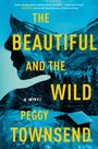 Peggy Townsend: The Beautiful and the Wild, Buch