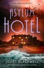 Juliet Blackwell: Asylum Hotel, Buch