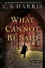 C S Harris: What Cannot Be Said, Buch