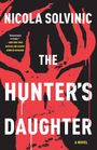 Nicola Solvinic: The Hunter's Daughter, Buch
